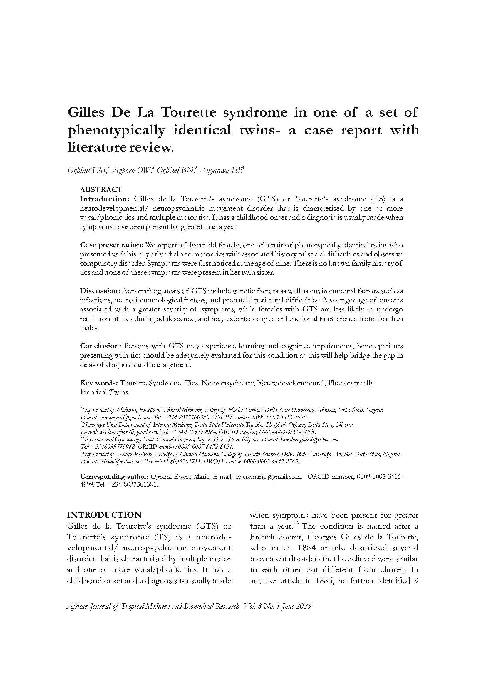 Gilles De La Tourette Syndrome in One of a Set of Phenotypically Identical Twins: A Case Report with Literature Review